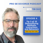 Tip 3 of 10-Demystifying Mediator Instructions and Behaviors